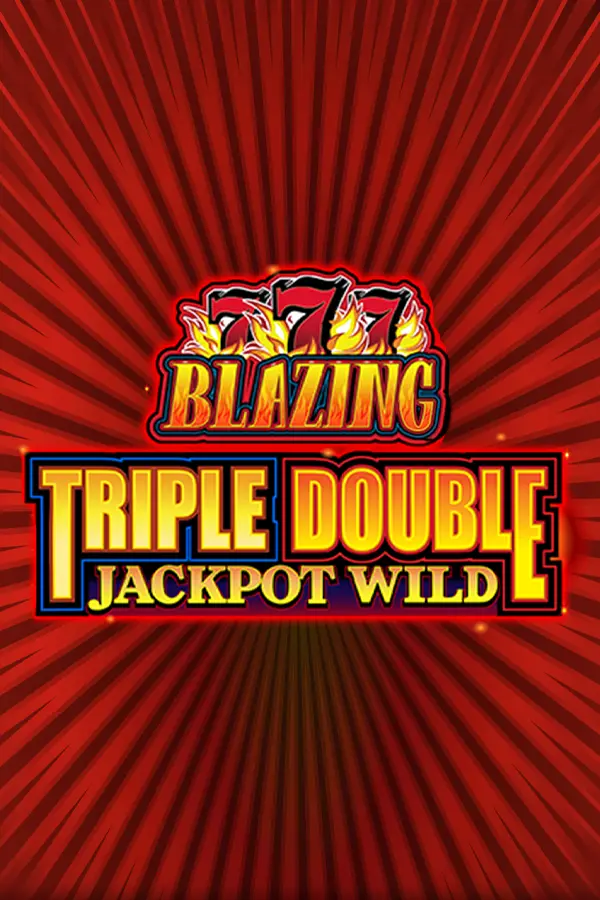 Blazing 777 Triple Double Jackpot Wild